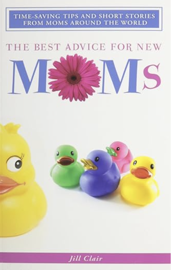 The Best Advice for New Moms